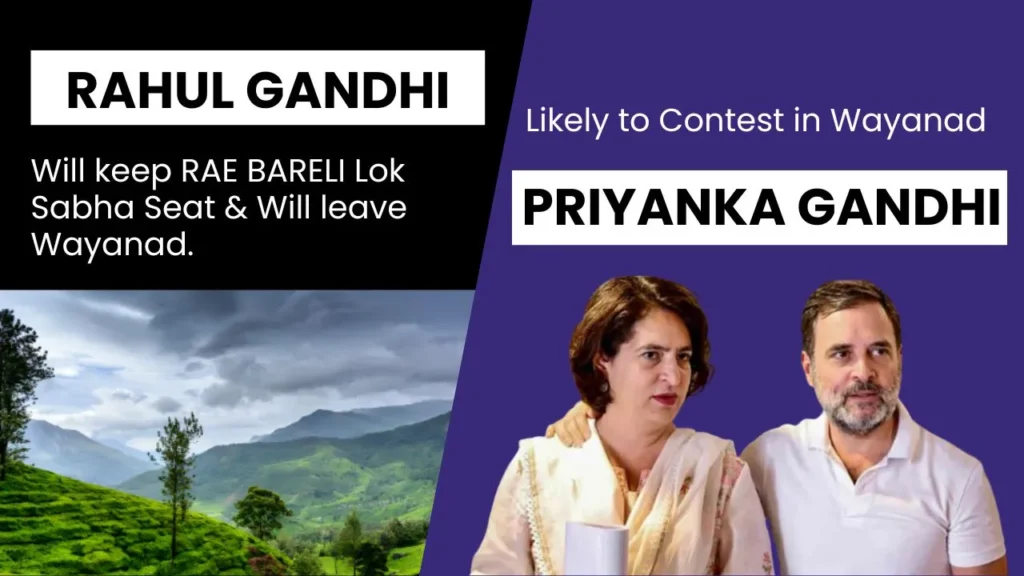 Priyanka Gandhi to replace Rahul Gandhi in Wayanad