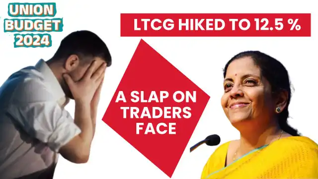 The LTCG tax rate was hiked to 12.5 per cent from 10 per cent. Swing Traders will effect most.