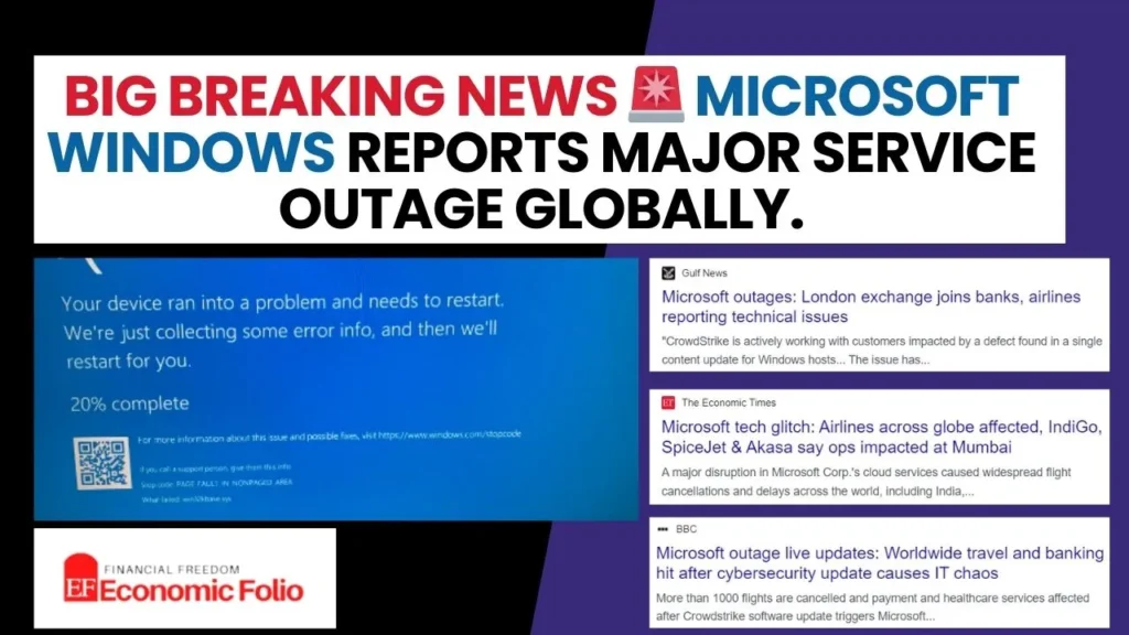 Microsoft Windows reports major service outage globally.